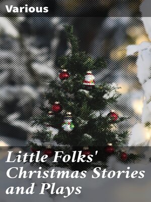 cover image of Little Folks' Christmas Stories and Plays